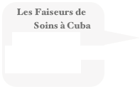 Les Faiseurs de
               Soins à Cuba
     «La Santéria, 
  syncrétisme et soins», 
  Santiago de Cuba»